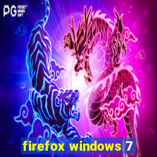 firefox windows 7